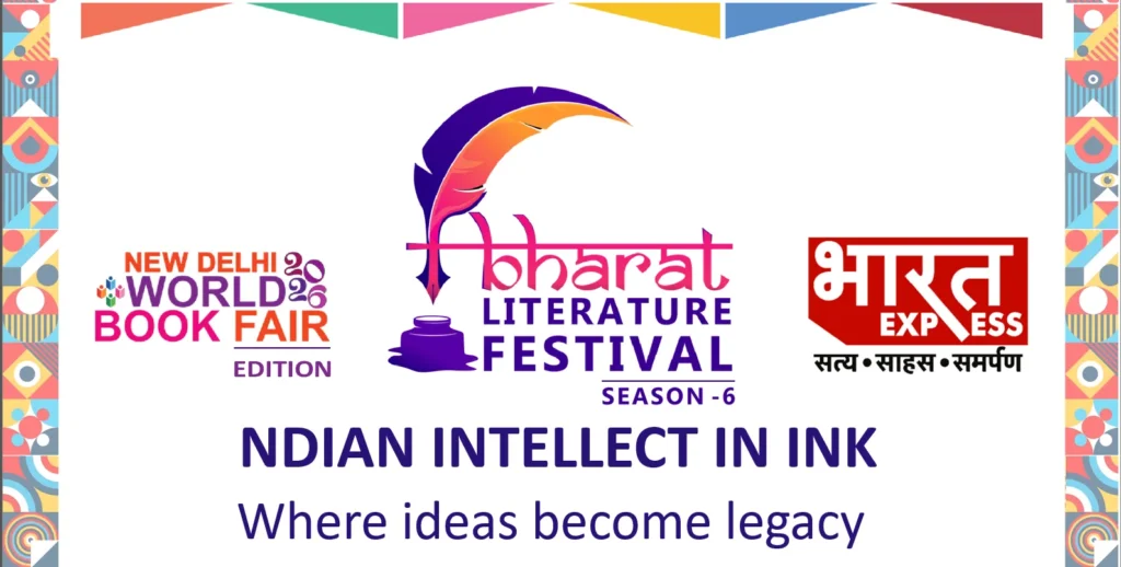 Bharat Literature Festival 2026 Returns, Recasting India’s Intellectual Landscape